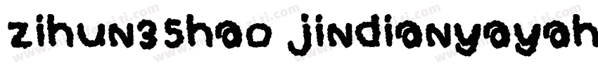 zihun35hao jindianyayahei字体转换